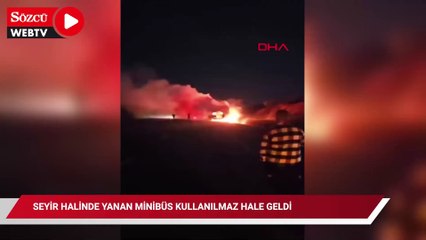 Seyir halindeyken yanan minibüs kullanılamaz hale geldi