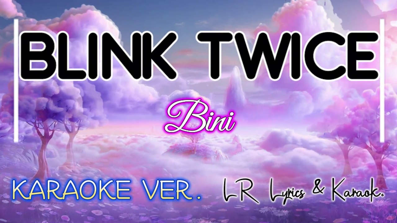 Blink Twice - Bini (KARAOKE VERSION) | LR Lyrics & Karaoke