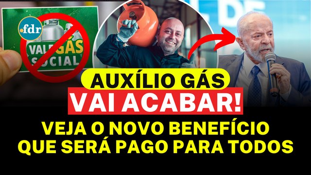 FIM DO AUXÍLIO GÁS? GOVERNO CONFIRMA CRIAÇÃO DO GÁS PARA TODOS - VEJA COMO FUNCIONARÁ