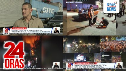 24 Oras: (Part 4) Sen. Dela Rosa, hihingi ng proteksyon ng Senado kung ipaaresto ng ICC; PWD, menor de edad at 2 iba pa, patay sa sunog; 11 pamilya, apektado; bagong plot twists at tasks para sa housemates, inanunsyo ni Big Brother kagabi, atbp.