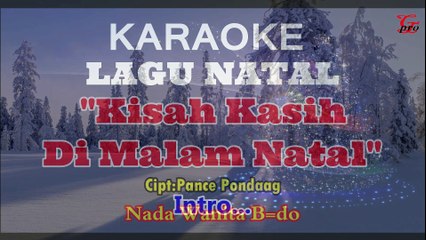 KARAOKE KISAH KASIH DI MALAM NATAL NADA WANITA B=DO