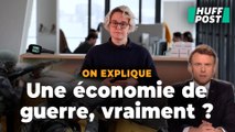 Macron, Ukraine... Il faut arrêter de parler « d’économie de guerre », on vous explique pourquoi