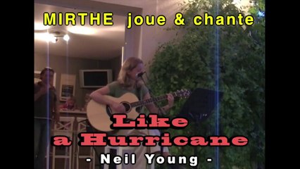 LIKE A HURRICANE (Neil Young) by MIRTHE, 2009 (archive n° 28)