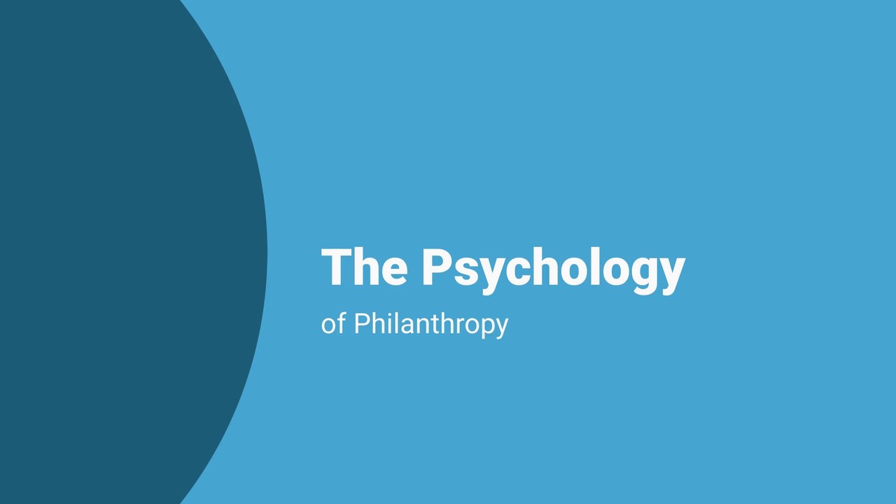 The Psychology of Philanthropy