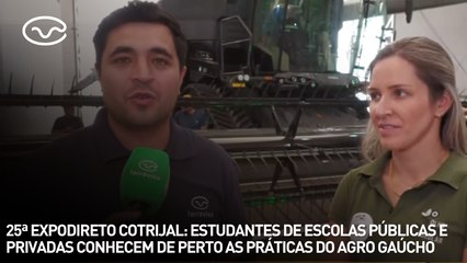 25ª Expodireto Cotrijal: estudantes de escolas públicas e privadas conhecem de perto as práticas do agro gaúcho
