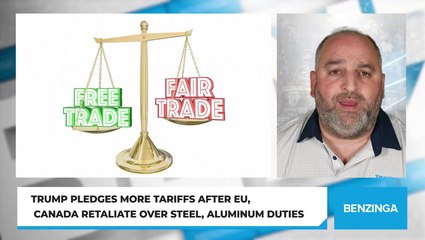 Trump Pledges More Tariffs After EU, Canada Retaliate Over Steel, Aluminum Duties