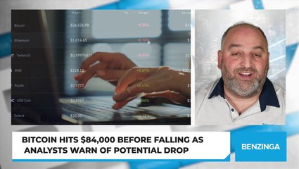 Bitcoin Hits $84,000 Before Falling as Analysts Warn of Potential Drop
