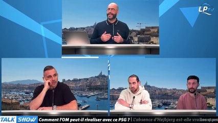 Talk Show partie 1 : Comment l'OM peut-il rivaliser avec ce PSG ?