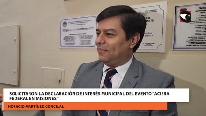 Solicitaron la declaración de interés municipal del evento “Aciera Federal en Misiones”