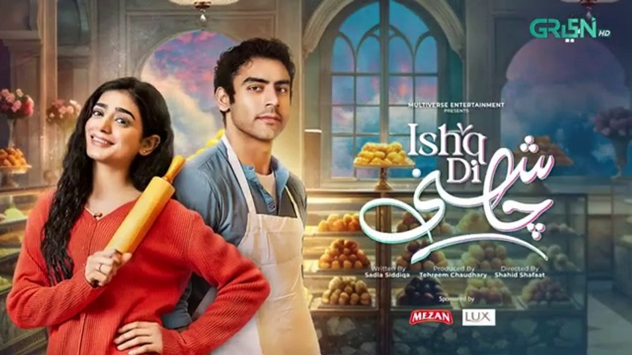 Ishq Di Chashni Ep 13 - 13th March 2025 (Sehar Khan, Khushhal Khan) Mezan & Lux | Green TV