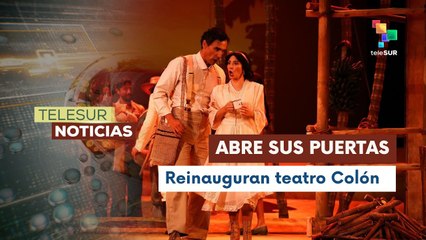 Teatro Colón reabre sus puertas con la obra teatral Ópera La Vorágine