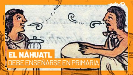 ¿El náhuatl debe ser una materia optativa para las escuelas en la Ciudad de México?