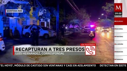 Recapturan a tres internos fugados del penal Benito Juárez en Quintana Roo