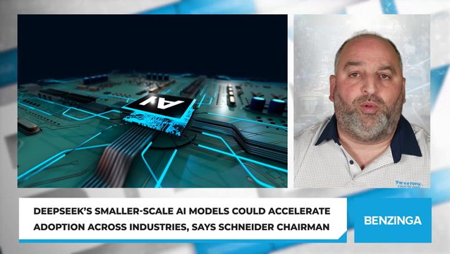 DeepSeek’s Smaller-Scale AI Models Could Accelerate Adoption Across Industries, Says Schneider Chairman