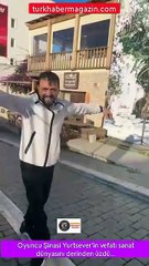 Oyuncu Şinasi Yurtsever'in vefatı sanat dünyasını derinden üzdü...