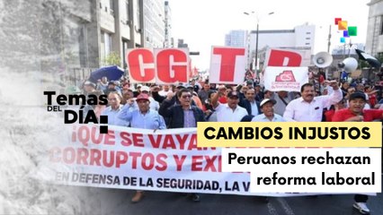 Ciudadanos peruanos rechazan reforma laboral
