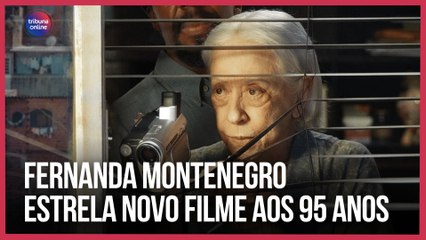 Fernanda Montenegro estrela novo filme aos 95 anos | Agenda Cultural