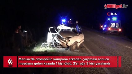 Manisa’da feci kaza: 1 ölü, 2’si ağır 3 yaralı