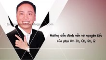 11.Hướng dẫn đánh vần và nguyên tắc của phụ âm Zh, Ch, Sh, R
