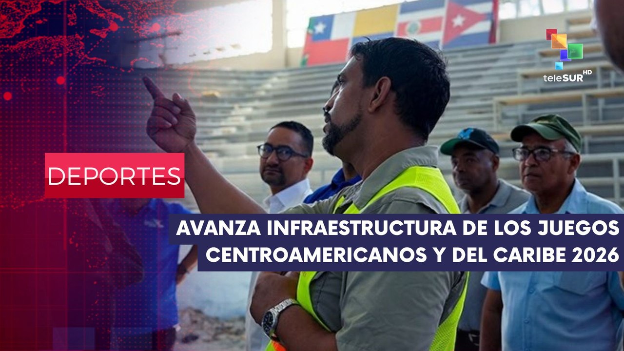 Avanza infraestructura para Juegos Centroamericanos y del Caribe 2026 DEPORTES EDICIÓN CENTRAL 13-03-2025
