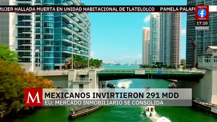 Mexicanos invirtieron 291 mdd en mercado inmobiliario de Estados Unidos
