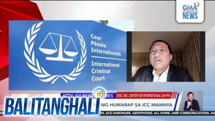 Panayam kay Atty. Gilbert Andres, Exec. Director ng Center for International Law PHL | Balitanghali