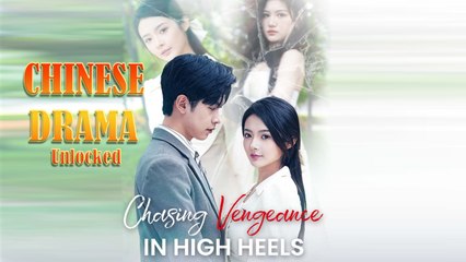 Chasing Vengeance In High Heels Full Episode