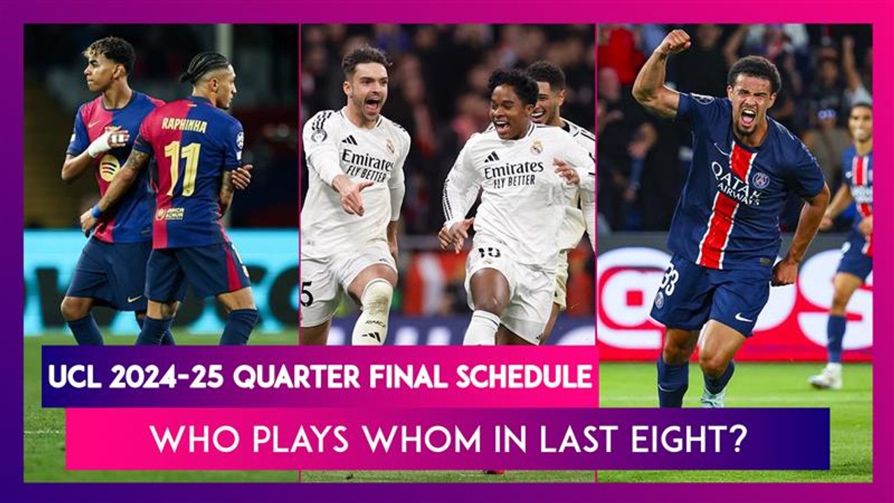 UCL 2024-25 Quarter-Final Schedule: Know Who Plays Whom In Last Eight Of UEFA Champions League