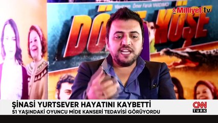 Ünlü oyuncu Şinasi Yurtsever hayatını kaybetti
