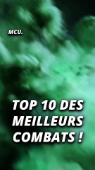 top 10 DES MEILLEURS COMBATS du MCU.