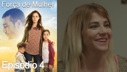 Força de Mulher  4. Episódio -  Versão Extra Longa (Dublagem em Português)