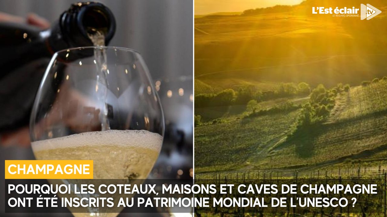 Pourquoi les Coteaux, Maisons et Caves de Champagne ont été inscrits au patrimoine mondial de l'UNESCO en 2015 ?