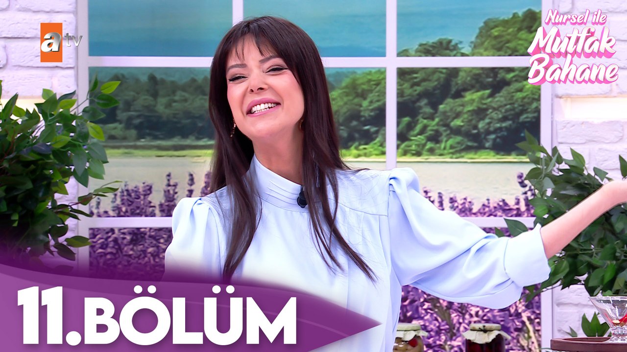 Nursel ile Mutfak Bahane | 17 Mart 2025 Pazartesi - 4. Sezon