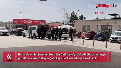 Kocasını iki kurşunla öldürdü, kızlarıyla birlikte gözaltına alındı! İfadesi ortaya çıktı