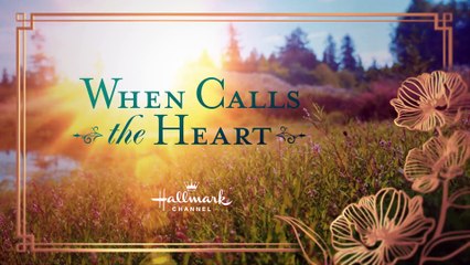 When Calls the Heart Episode 12 - Must Be Gold