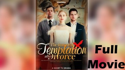 The Immortal Temptation After Divorce Full Movie