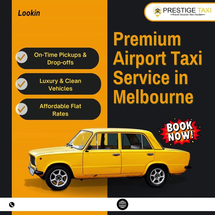 Premium Airport Taxi Service in Melbourne by Prestige Taxi