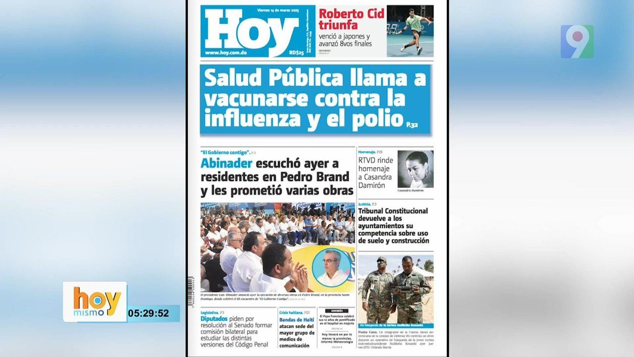 Titulares prensa dominicana viernes 14 de marzo  2025 | Hoy Mismo