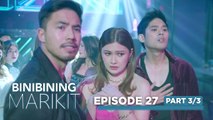 Binibining Marikit: The gatecrashers make a scene! (Episode 27 - Part 3/3)