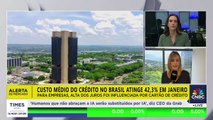 ALERTA DE MERCADO: custo do crédito no Brasil atinge 42,3% em janeiro, Mariana Almeida traz detalhes