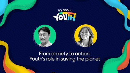 It's About YOUth: From anxiety to action: Youth’s role in saving the planet