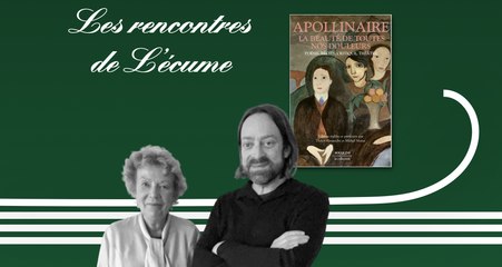 Les rencontres de L'écume | Soirée Apollinaire en présence d'Agnès Jarrin et Amaury Delgrange