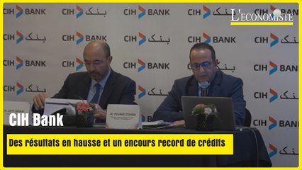 CIH Bank : Des résultats en hausse et un encours record de crédits