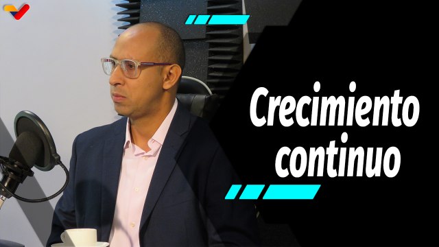 Al Aire | Economía venezolana continúa resurgiendo de las sombras causadas por sanciones petroleras