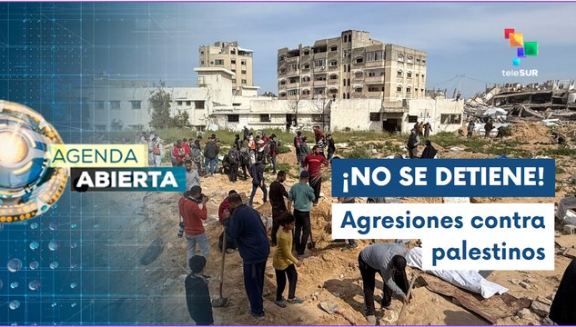 Agenda Abierta 14-03: Continúa el genocidio contra Gaza