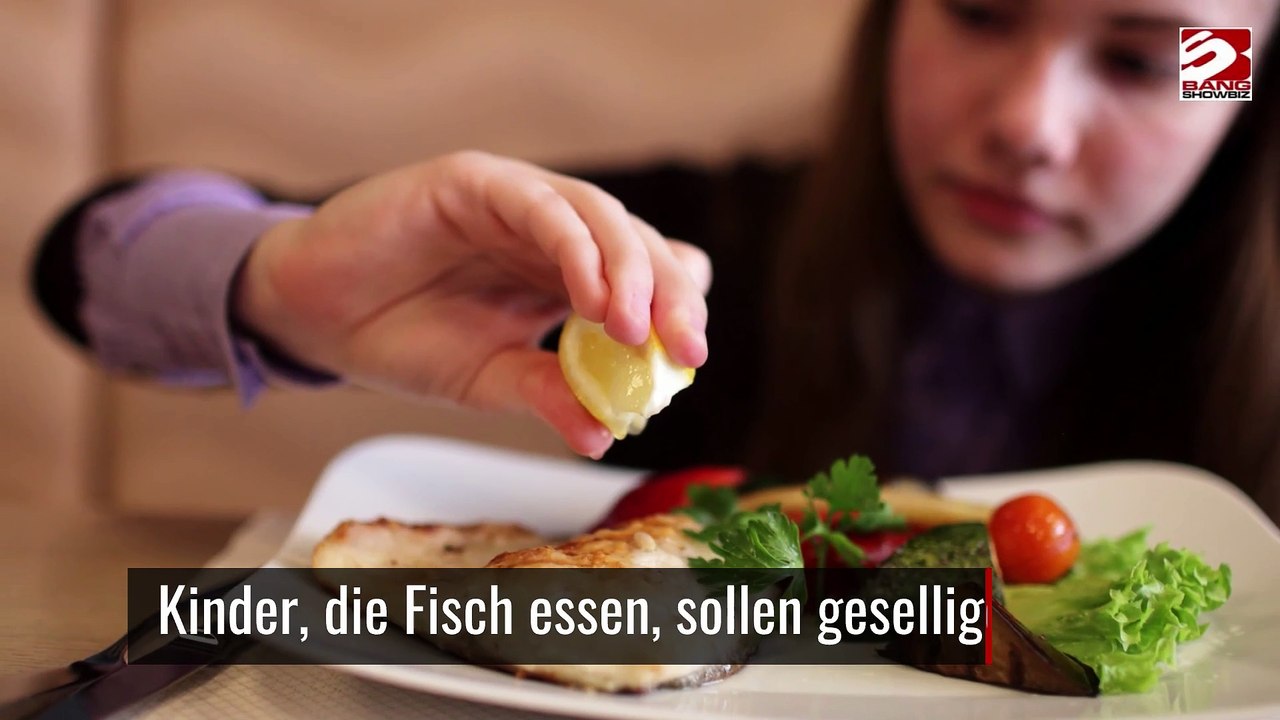 Kinder, die Fisch essen, sollen geselliger sein.