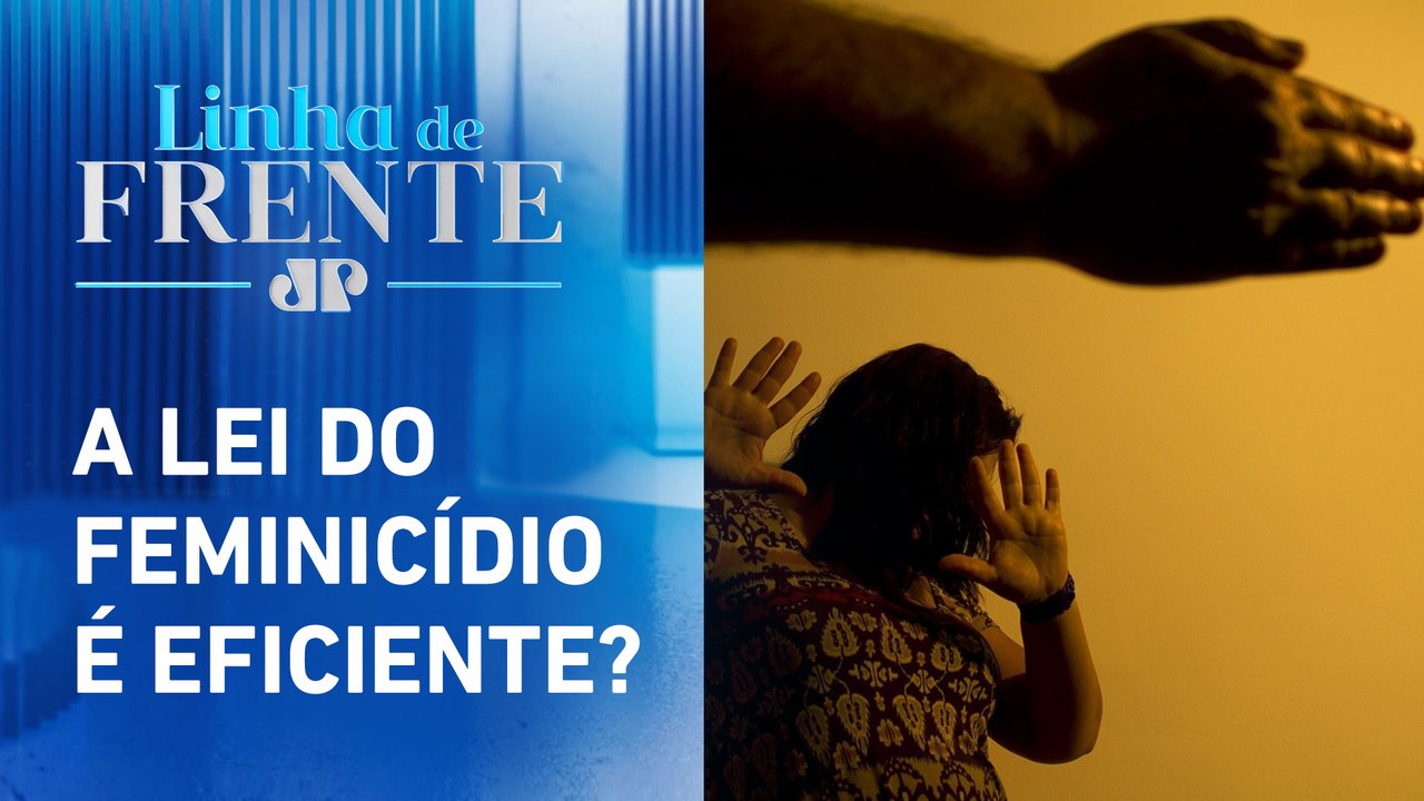 Quase 12 mil casos de feminicídio foram registrados no Brasil na última década | LINHA DE FRENTE