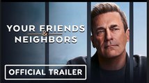 Your Friends & Neighbors | Official Trailer - Jon Hamm