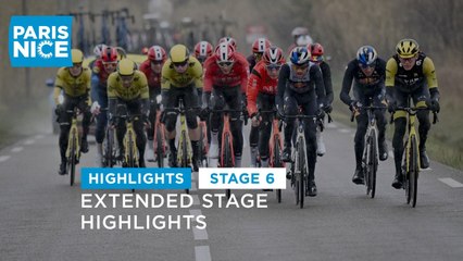 Paris-Nice 2025 - Stage 6 - Extended Highlights