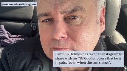 'Even when the sun shines there’s pain': Eamonn Holmes shares concerning health update with fans
